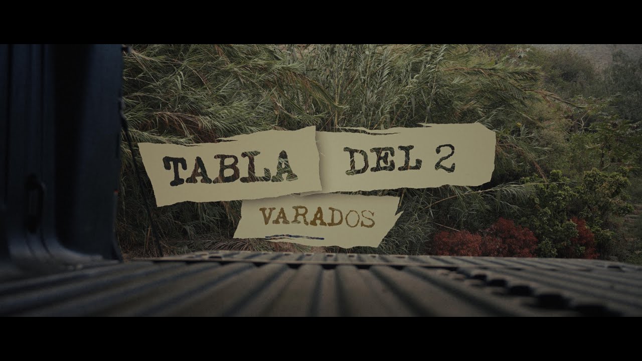 Varados - Tabla del 2 (Video Oficial)