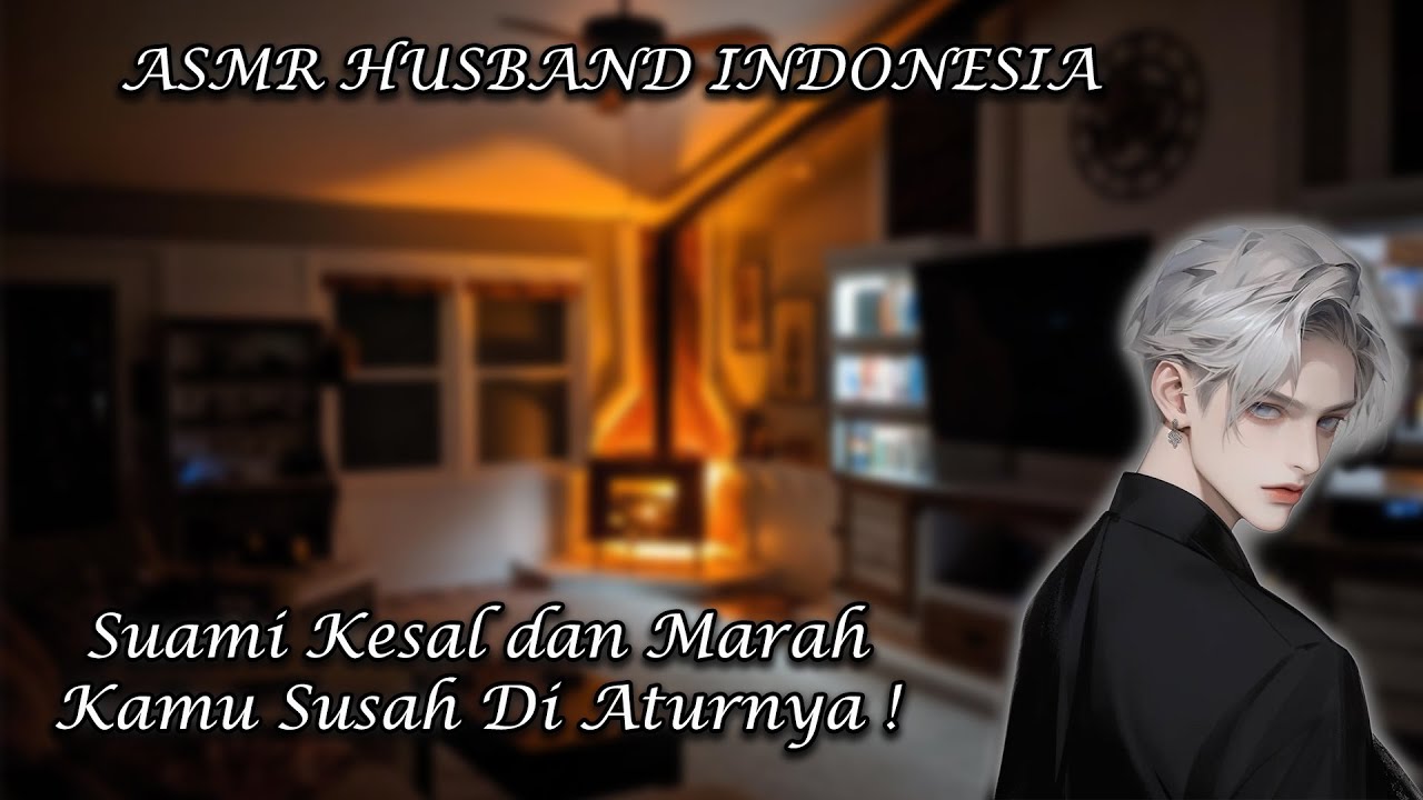 [ASMR Husband Indonesia] Marah Pada Istri Yang Susah di Atur! [Husband Roleplay]