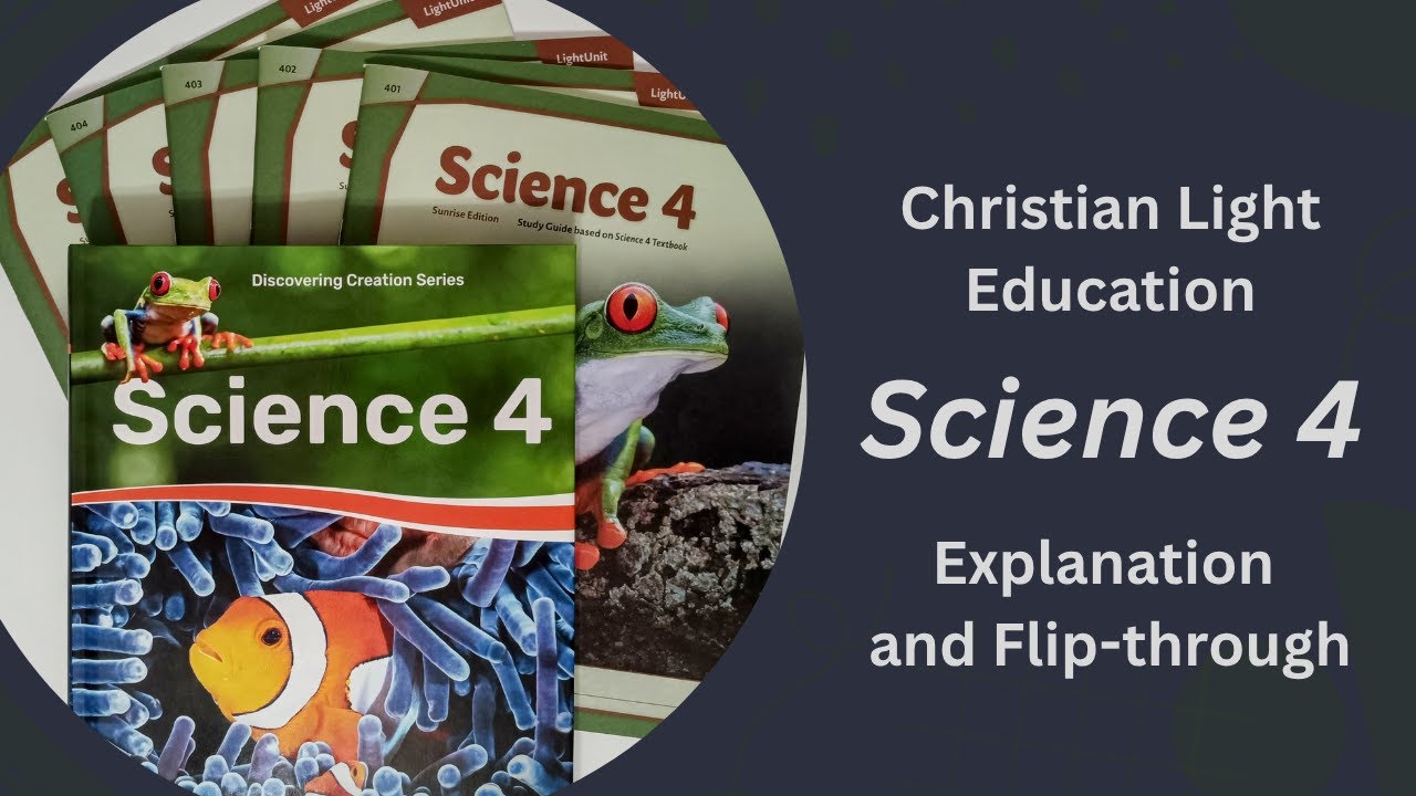 Christian Light Science 4 Walk-through (CLE 4th Grade Science Review & Flip-through)
