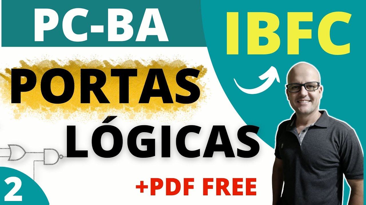 PORTAS L&Oacute;GICAS (IBFC) NOT, AND, OR, NAND, NOR, XOR, XNOR | Teoria + exerc&iacute;cios + PDF gr&aacute;tis!