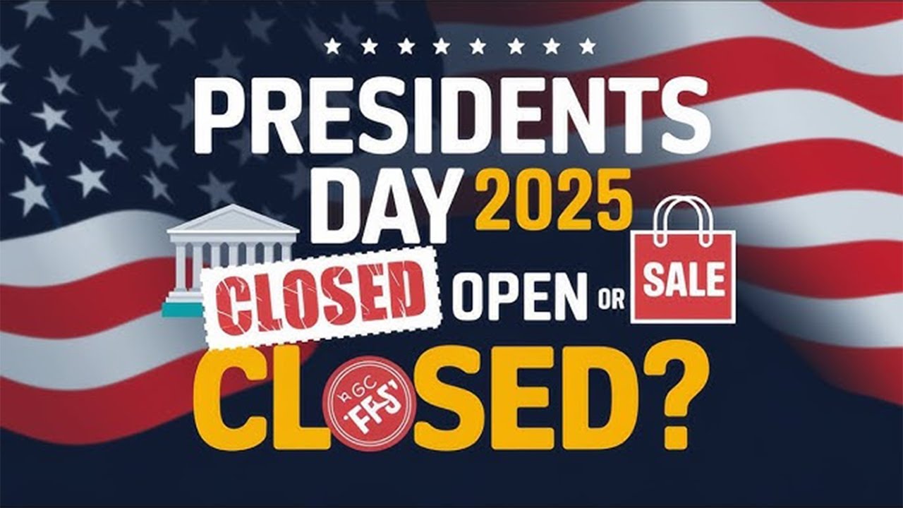 Presidents Day: What's open and closed?