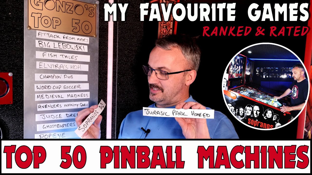 My Top 50 Pinball Machines #10 | Gonzo vs Pinside Top 100 | Sopranos & Jurassic Park Home Edition