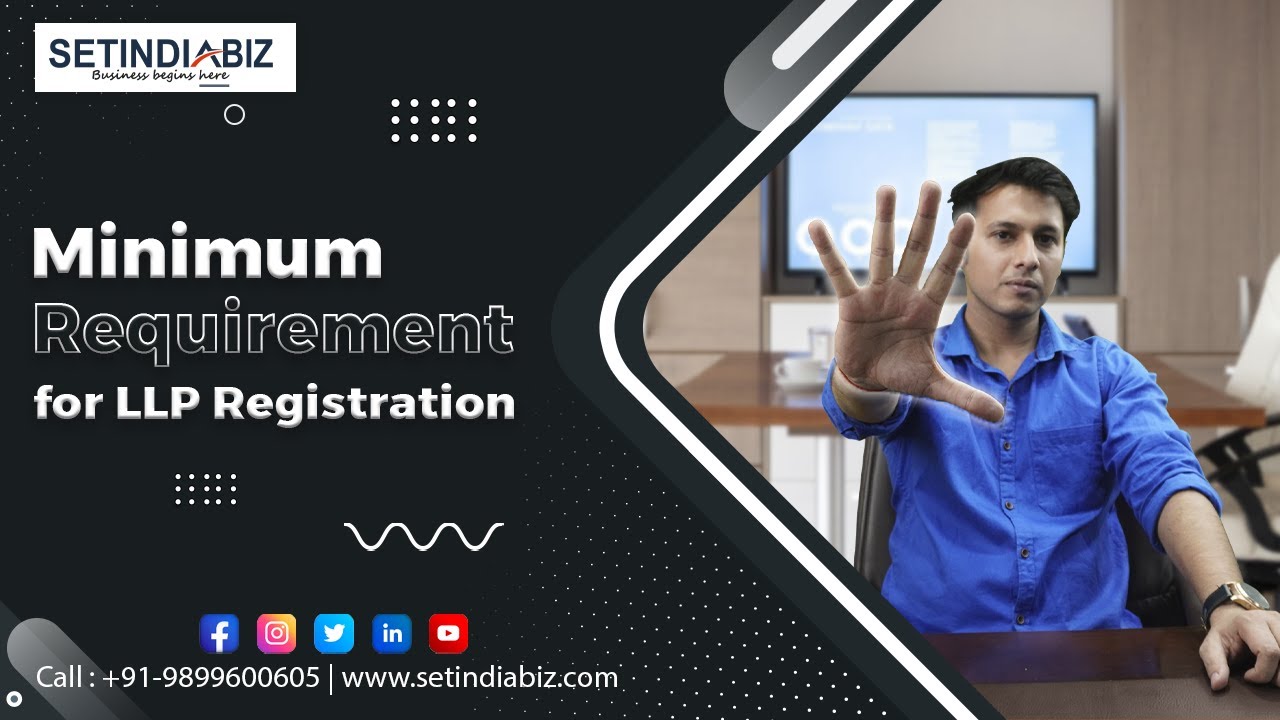 🏢 LLP Registration Requirements | Minimum 2 Partners, Documents & Process Explained ✅