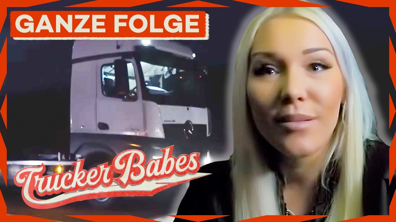 780 km Zeitdruck ⏰: Sabrina überführt einen LKW quer durch Deutschland | GANZE FOLGE | Trucker Babes