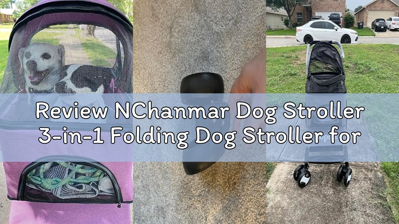 Review NChanmar Dog Stroller 3-in-1 Folding Dog Stroller for Medium Small Dogs Pet Stroller Cat Stro