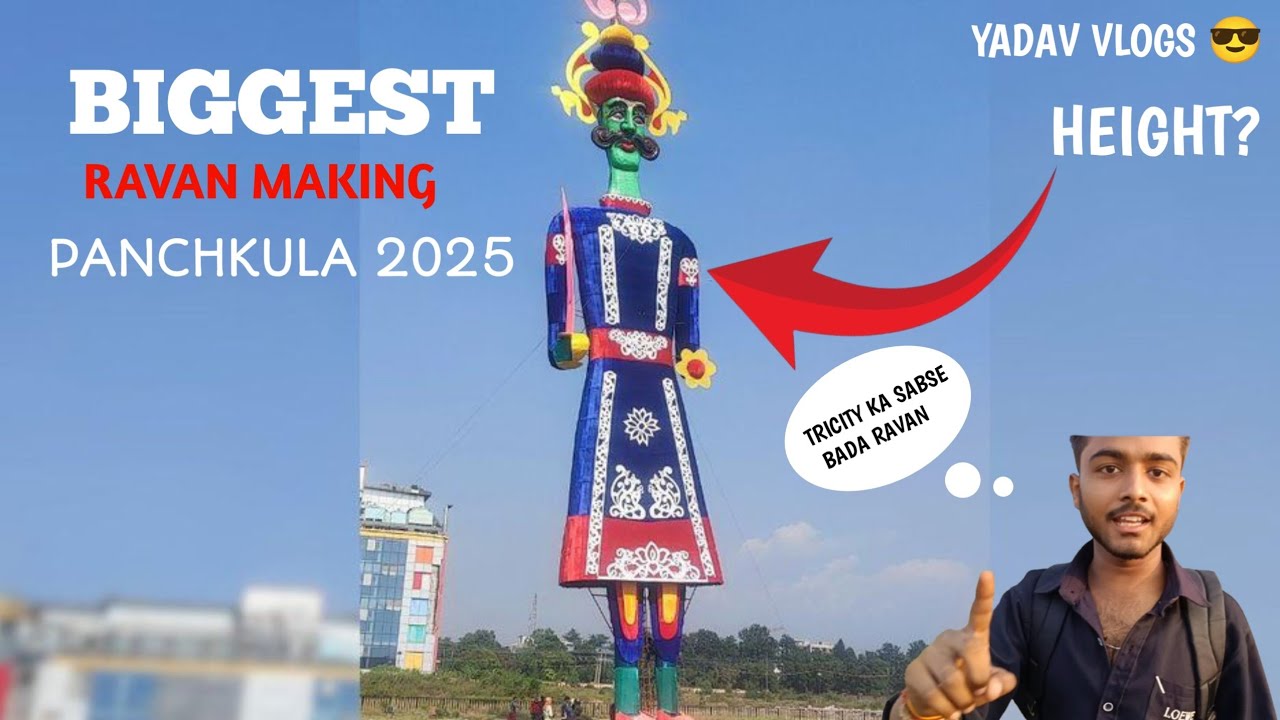 BIGGEST RAVAN MAKING PANCHKULA 2025 
