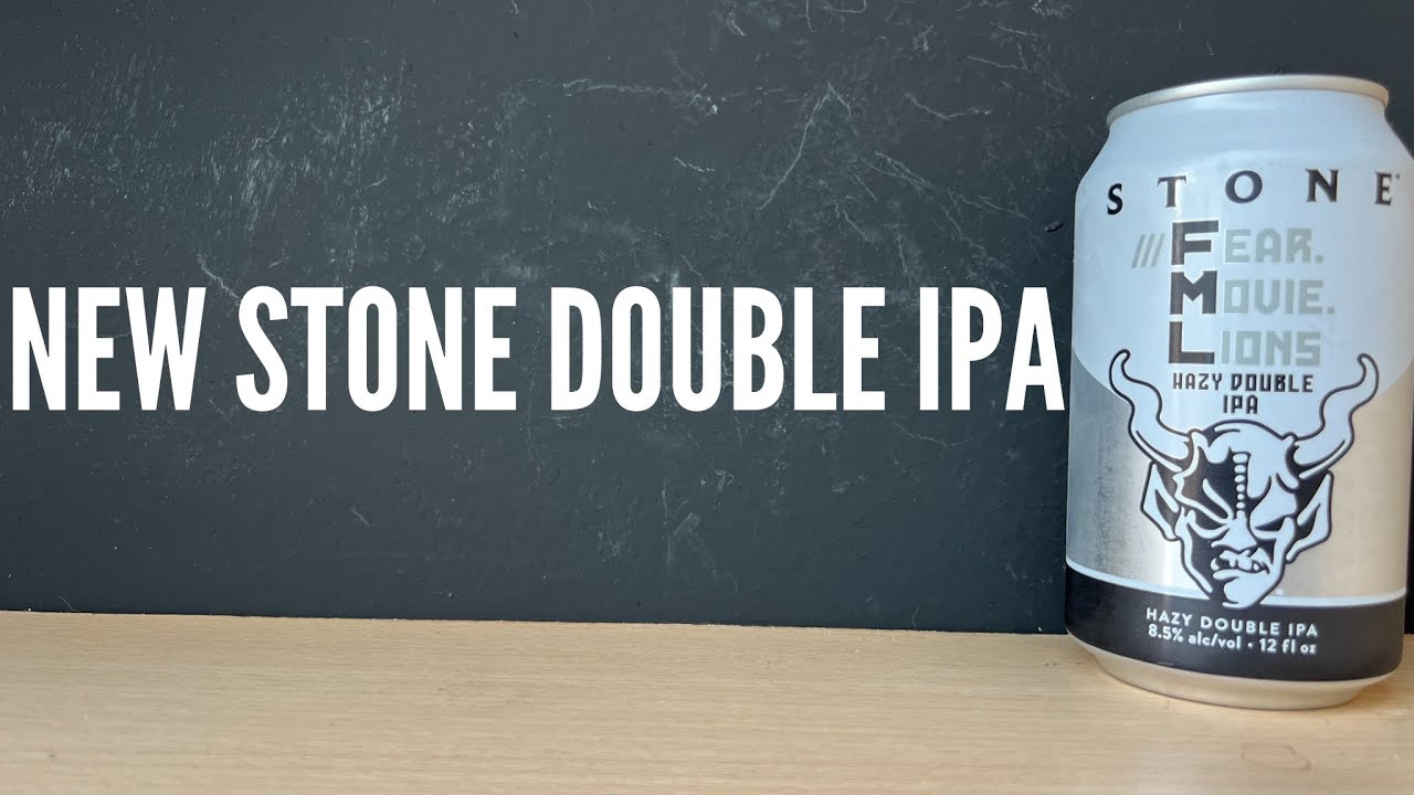 Stone Fear Movie Lions Hazy Double IPA Review By Stone Brewing Company | American Craft Beer Review
