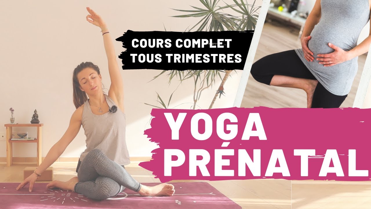 Yoga PRENATAL Cours Complet (1h)