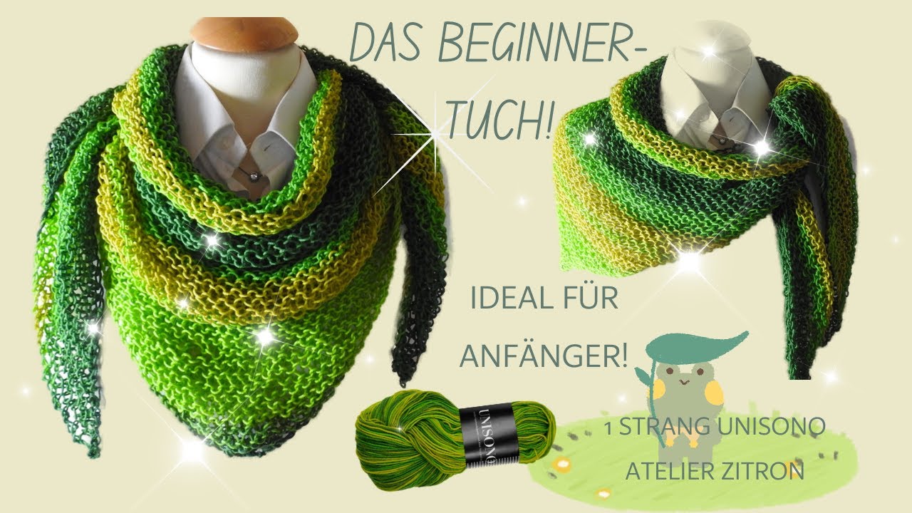 Das Beginner Tuch - anfängertauglich!