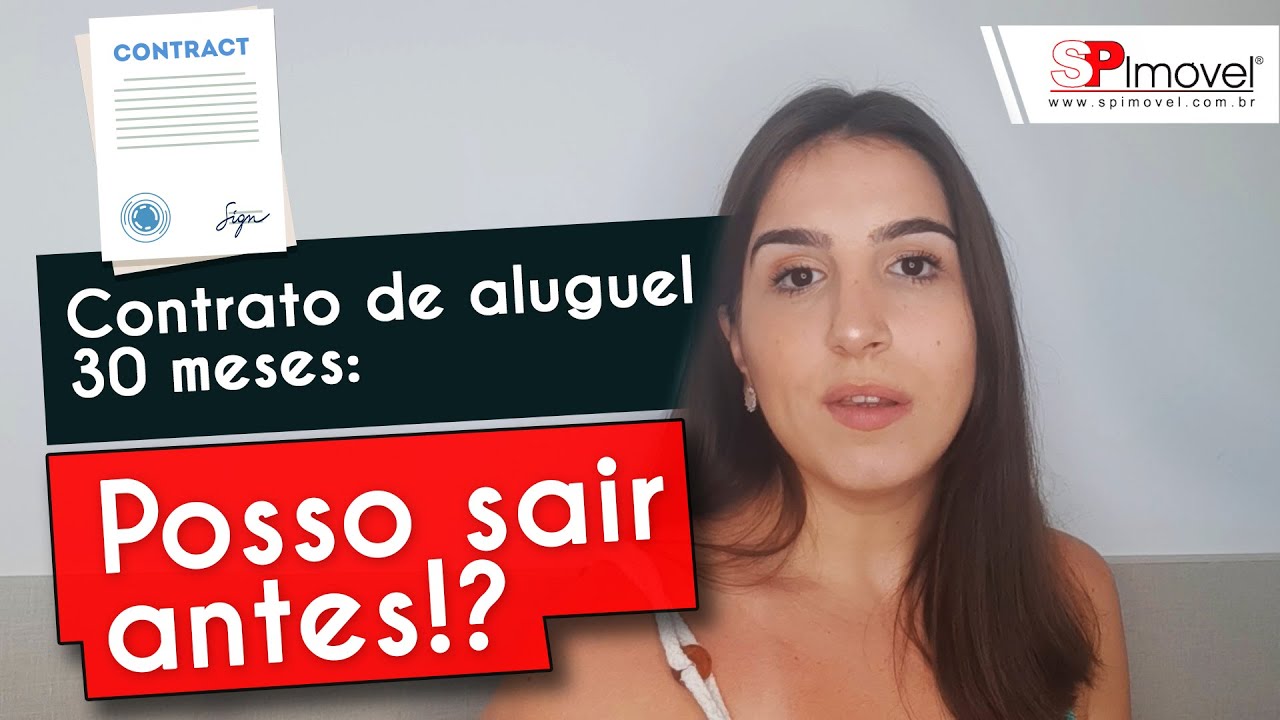 Posso sair do imóvel alugado antes de completar os 30 meses de vigência do contrato de locação?