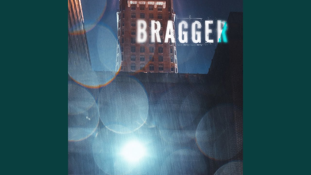 Bragger