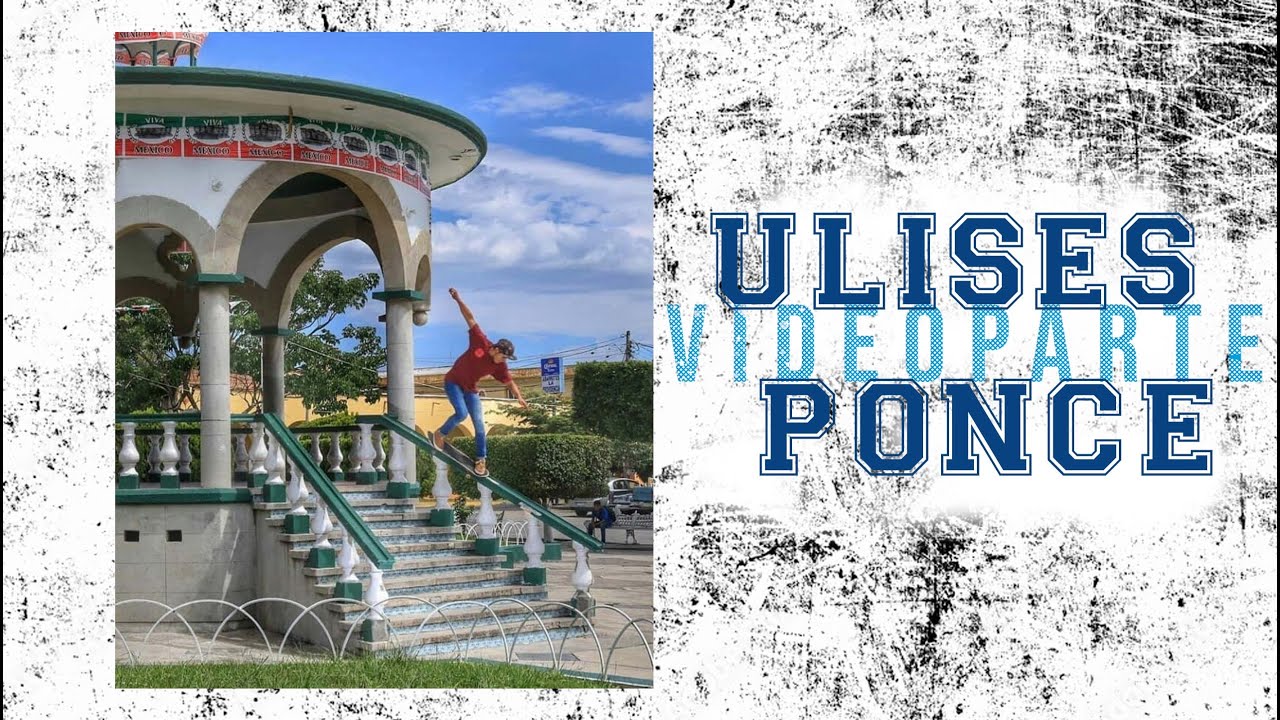 Ulises Ponce Videoparte 2022