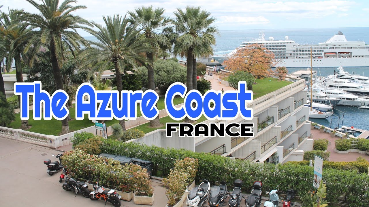 The Azure Coast - FRANCE