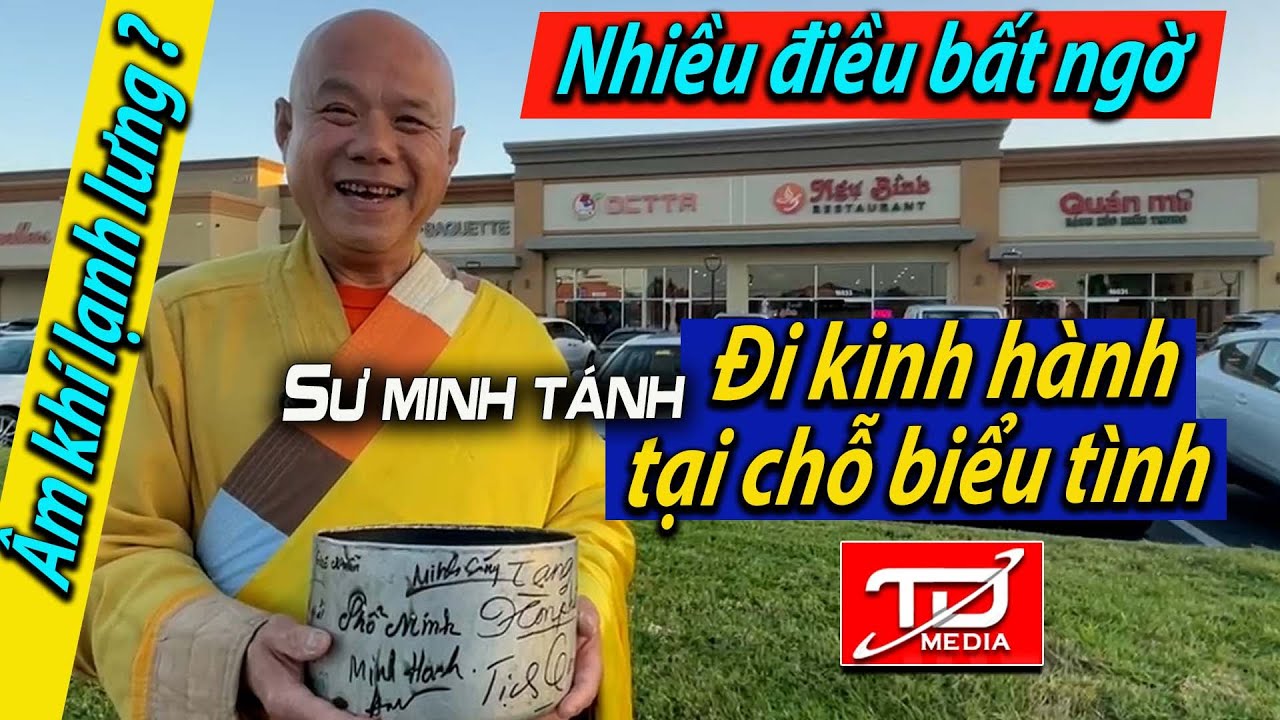 Sư Minh T&aacute;nh ĐI KINH H&Agrave;NH tại chỗ biểu t&igrave;nh Ngự B&igrave;nh, nhiều điều bất ngờ