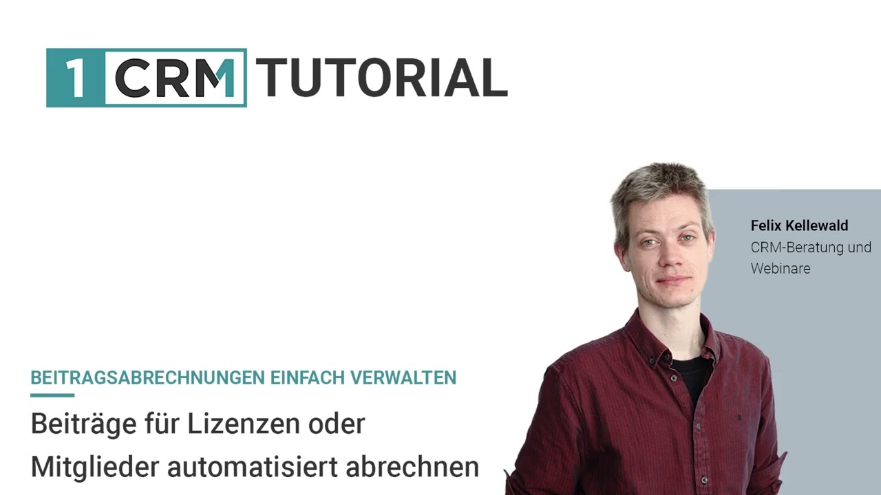 1CRM - Beitr&auml;ge f&uuml;r Lizenzen oder Mitglieder automatisiert abrechnen