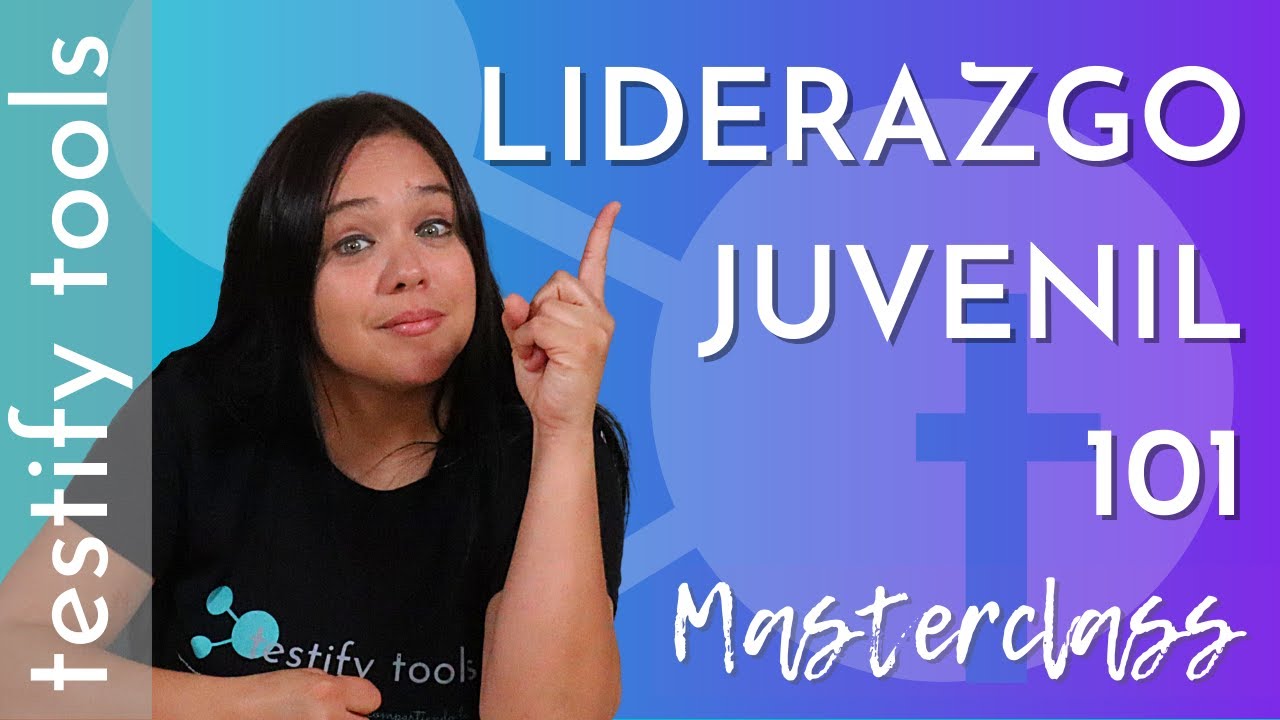 👩&zwj;🏫 Seminario Sobre Liderazgo Juvenil Cristiano | Estrategias para el L&iacute;der Juvenil de Iglesia Local