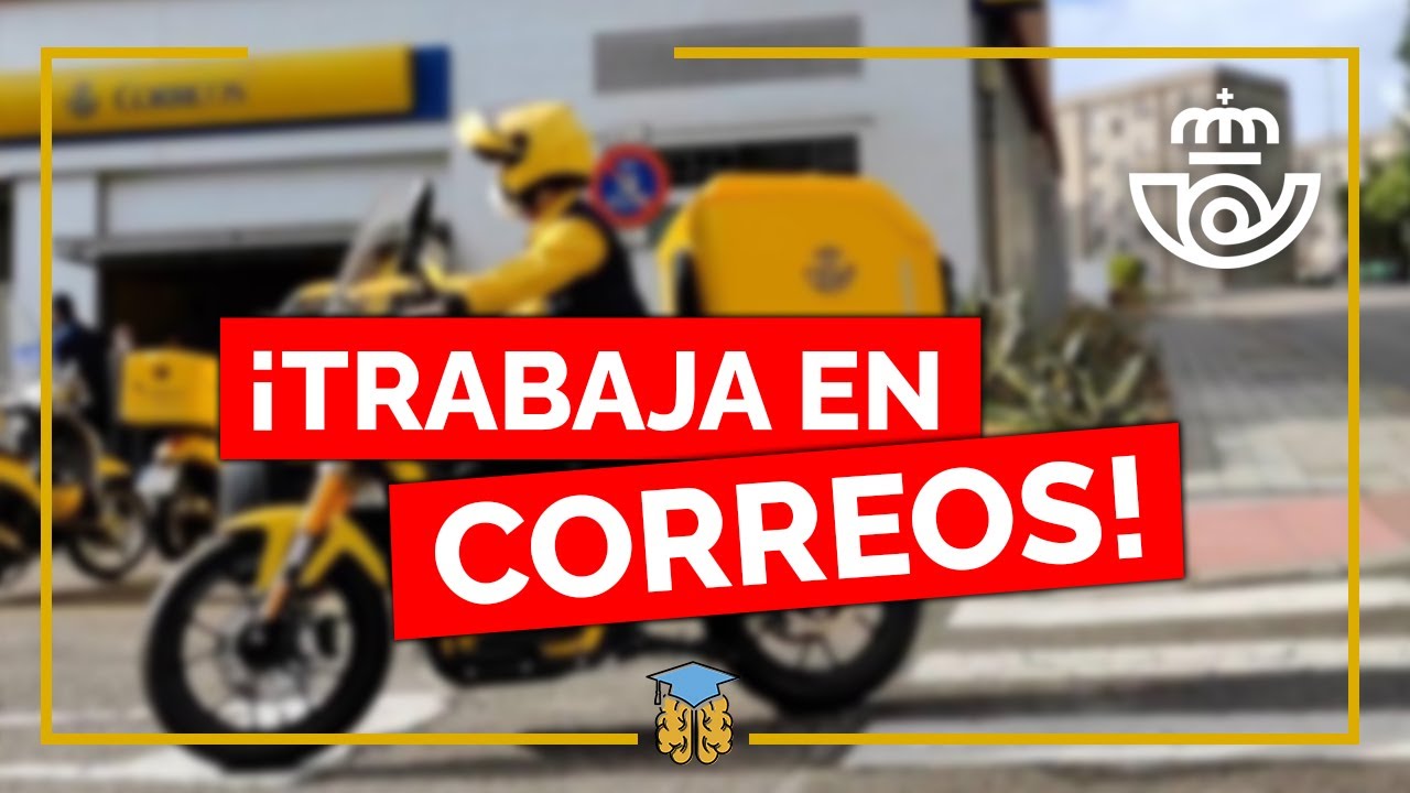 👉¡Trabaja en CORREOS! Un puesto de trabajo puede ser tuyo.
