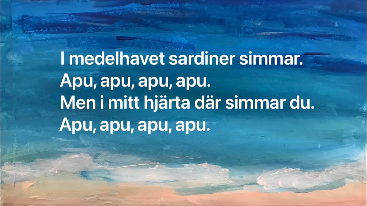 I medelhavet/Apu apu (med text) | I medelhavet sardiner simmar | Barnsång | Sardinvisan