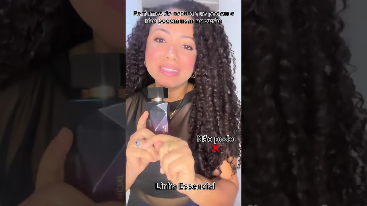 Perfumes da Natura que podem usar no verão, linha Essencial!