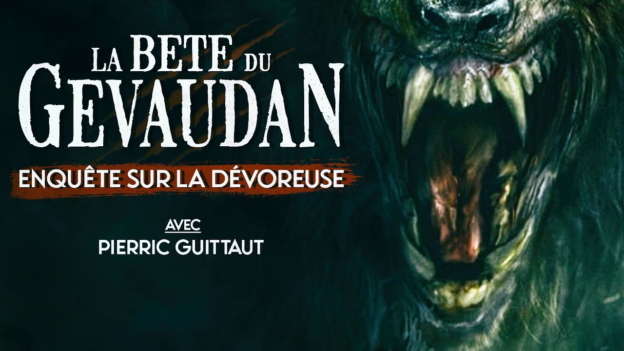 B&ecirc;te du G&eacute;vaudan  Enqu&ecirc;te sur la d&eacute;voreuse avec Pierric Guittaut
