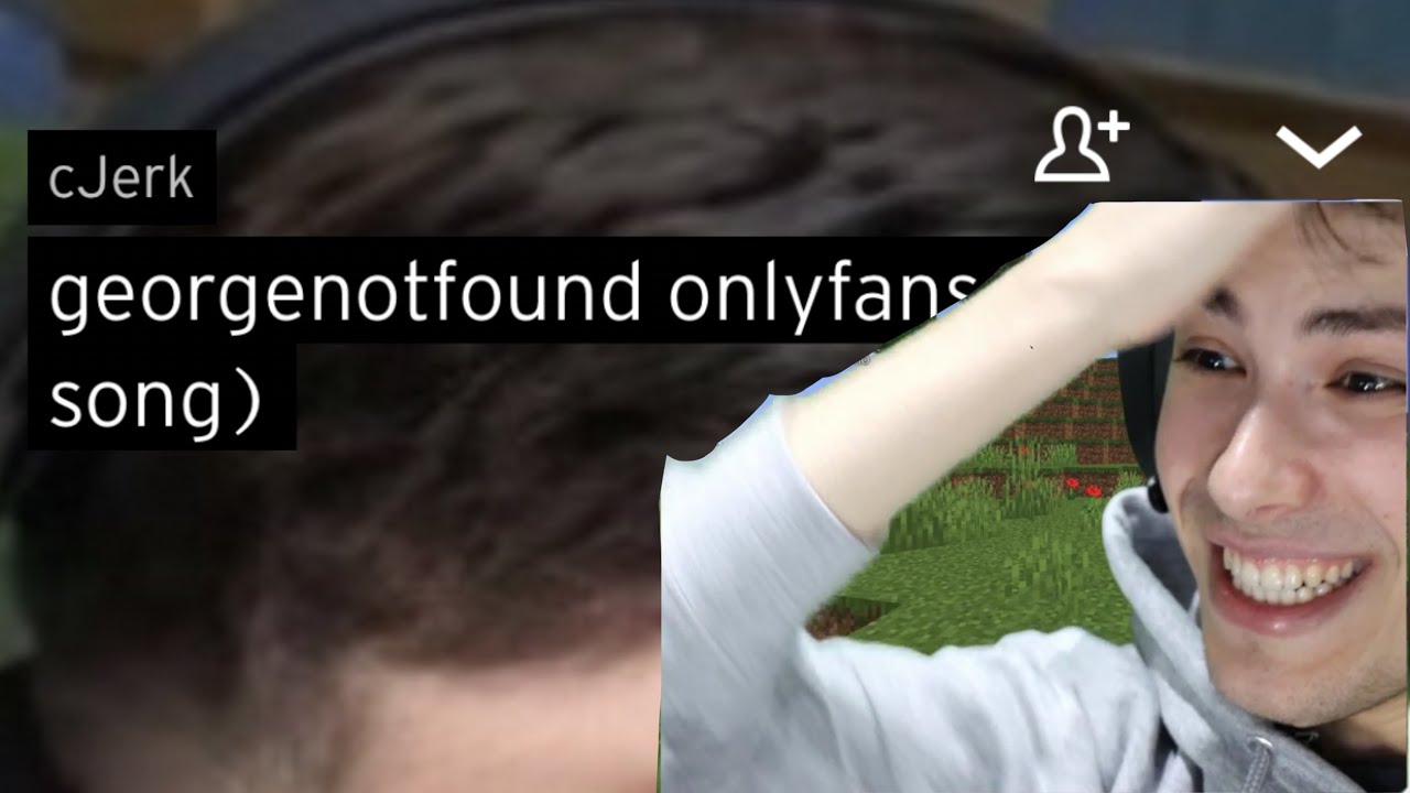georgenotfound reacts to cJerk&rsquo;s song