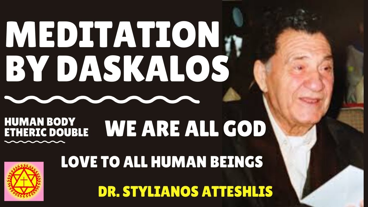 Meditation by Daskalos / Dr. Stylianos Atteshlis - 3
