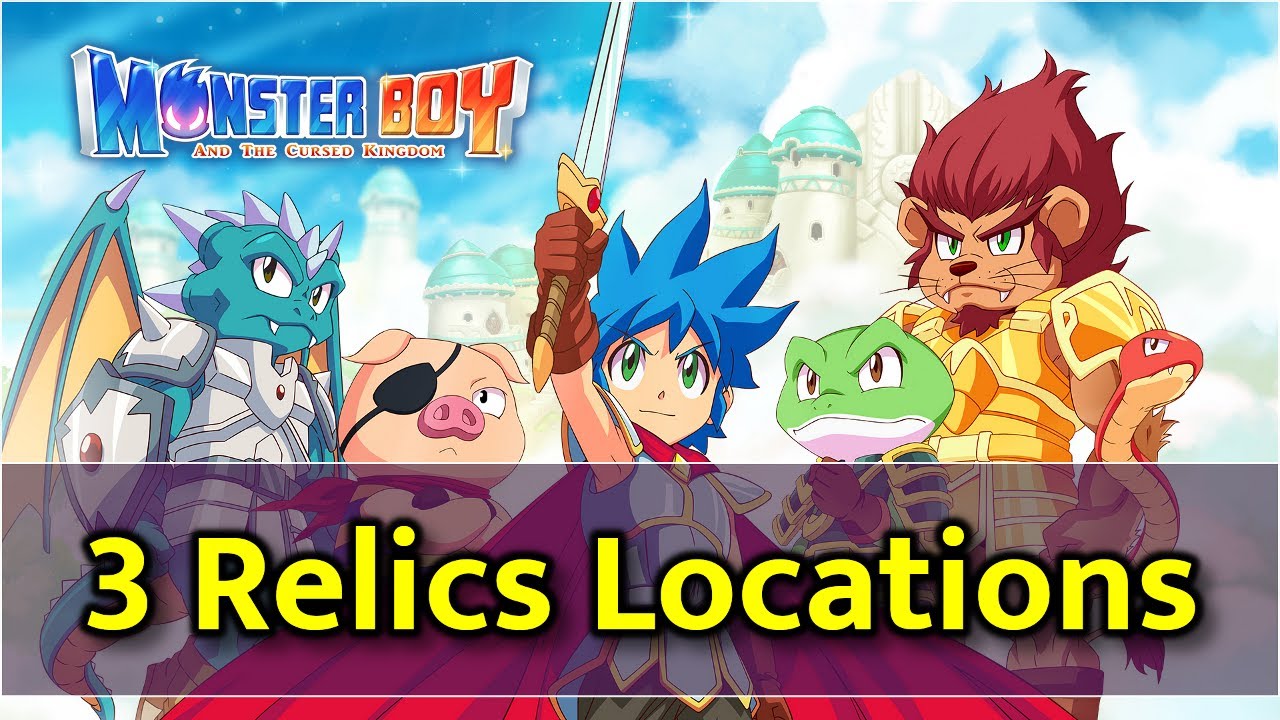 Monster Boy and the Cursed Kingdom - Relic Locations