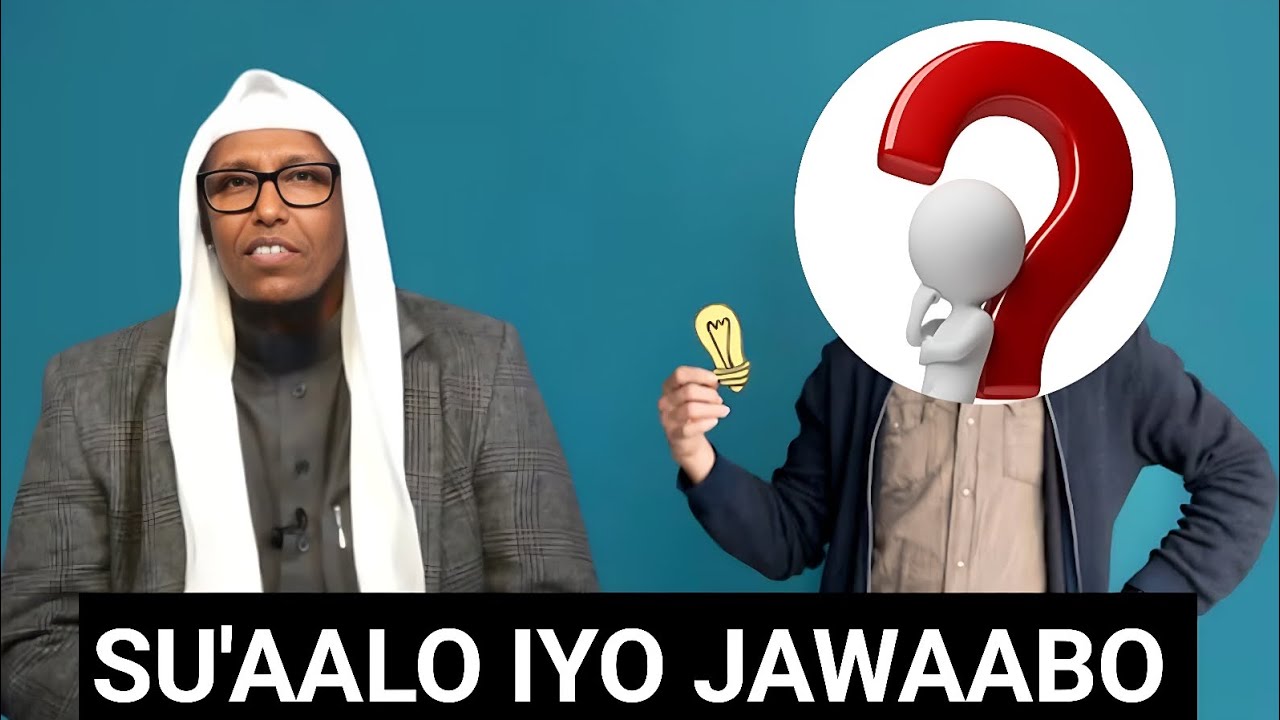 SU'AALO IYO JAWAABO MUHIIM AH || Sheekh Usuuli