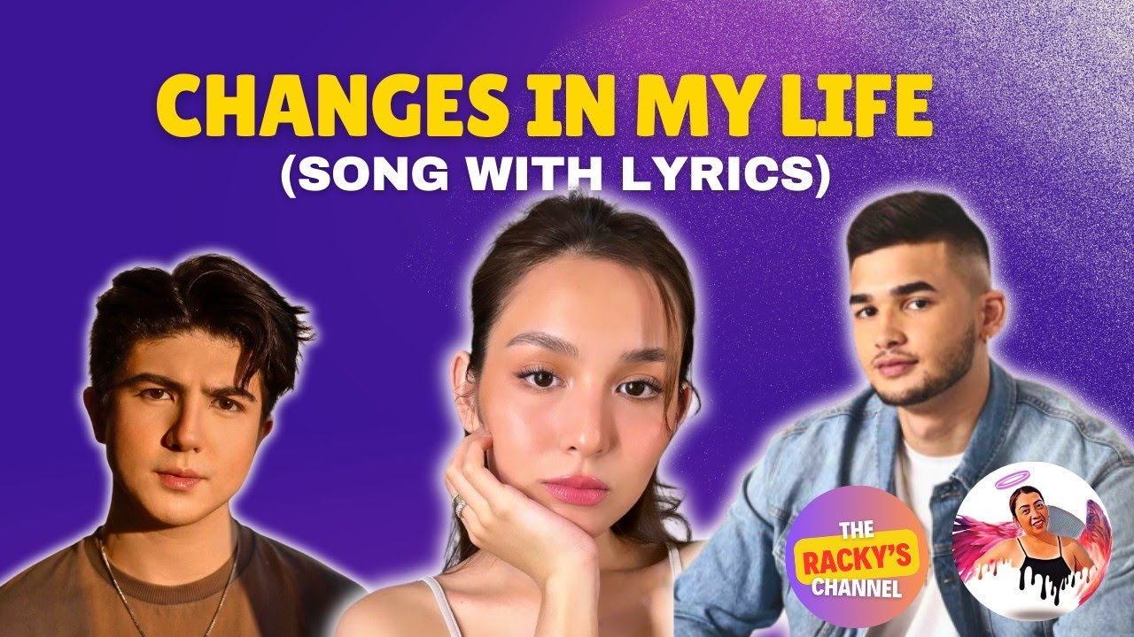 CHANGES IN MY LIFE | SONG & LYRICS | KYLINE AND KOBE