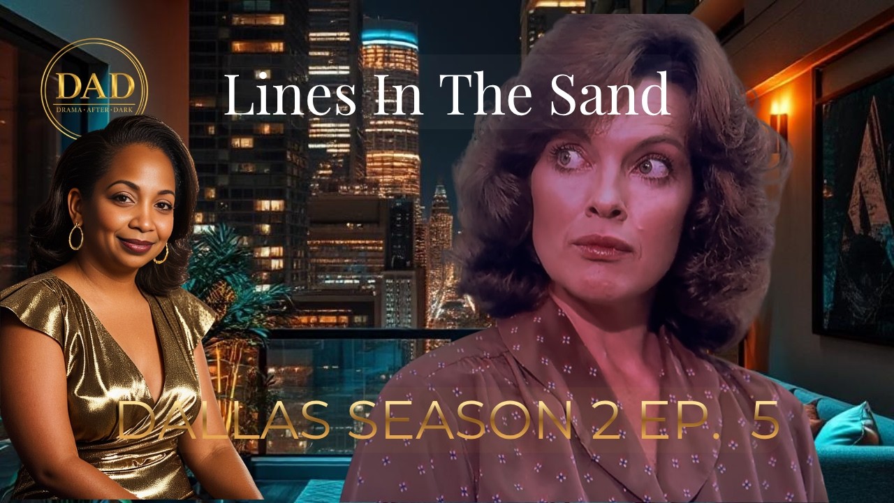Season 2 Episode 5 Recap | Drama After Dark | Lines in the Sand