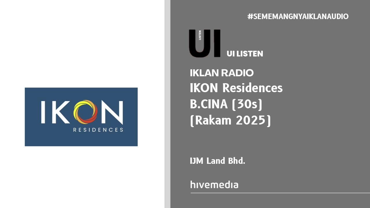Iklan Radio - IKON Residences (B.Cina | 30s | Rakam 2025)