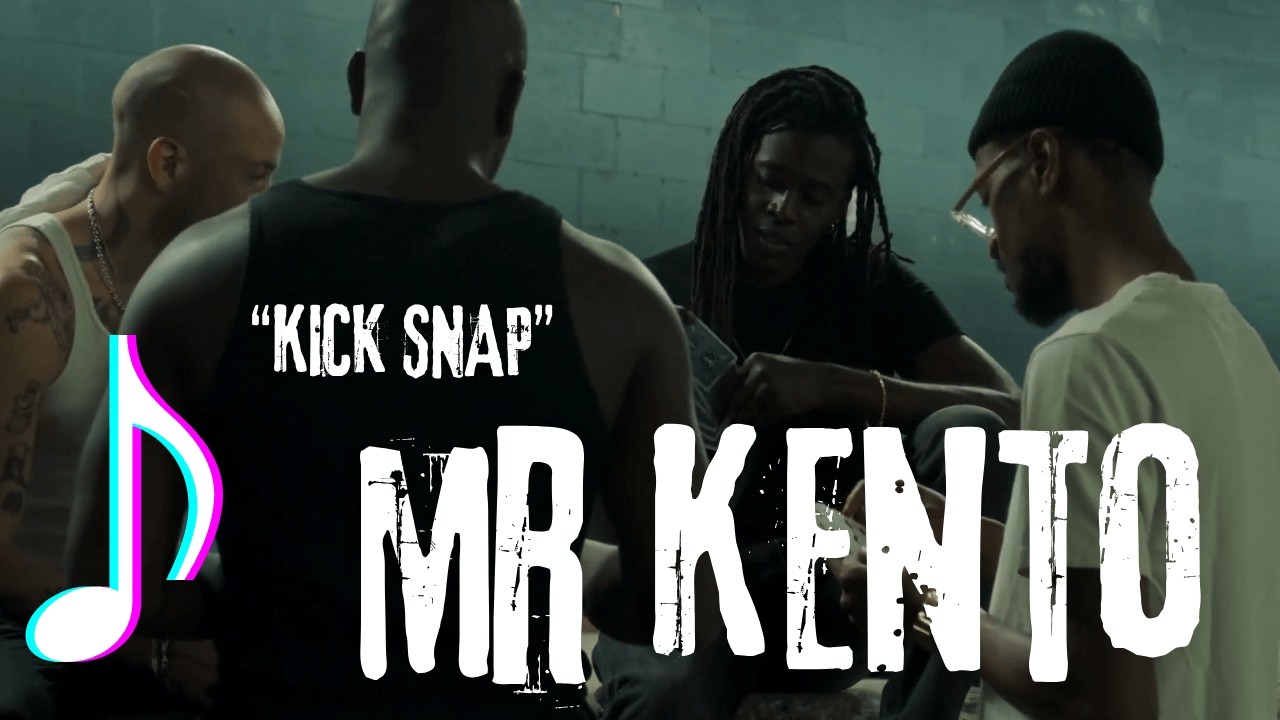 MR KENTO - KICK SNAP KICK SNAP (OFFICIAL)