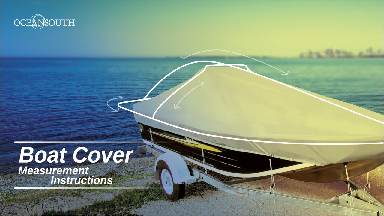 How to Measure Your Small Boat for an Oceansouth Semi Custom Boat Cover