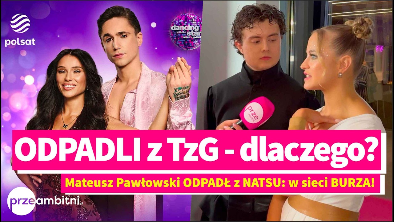 Mateusz Pawłowski ODPADŁ z NATSU i zdradza dlaczego! W sieci BURZA po werdykcie 