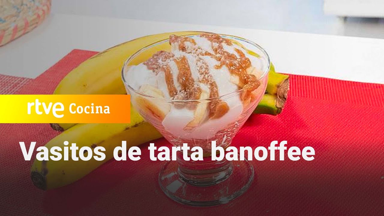Vasitos de tarta banoffee de Marta Verona - Saber Vivir | RTVE Cocina
