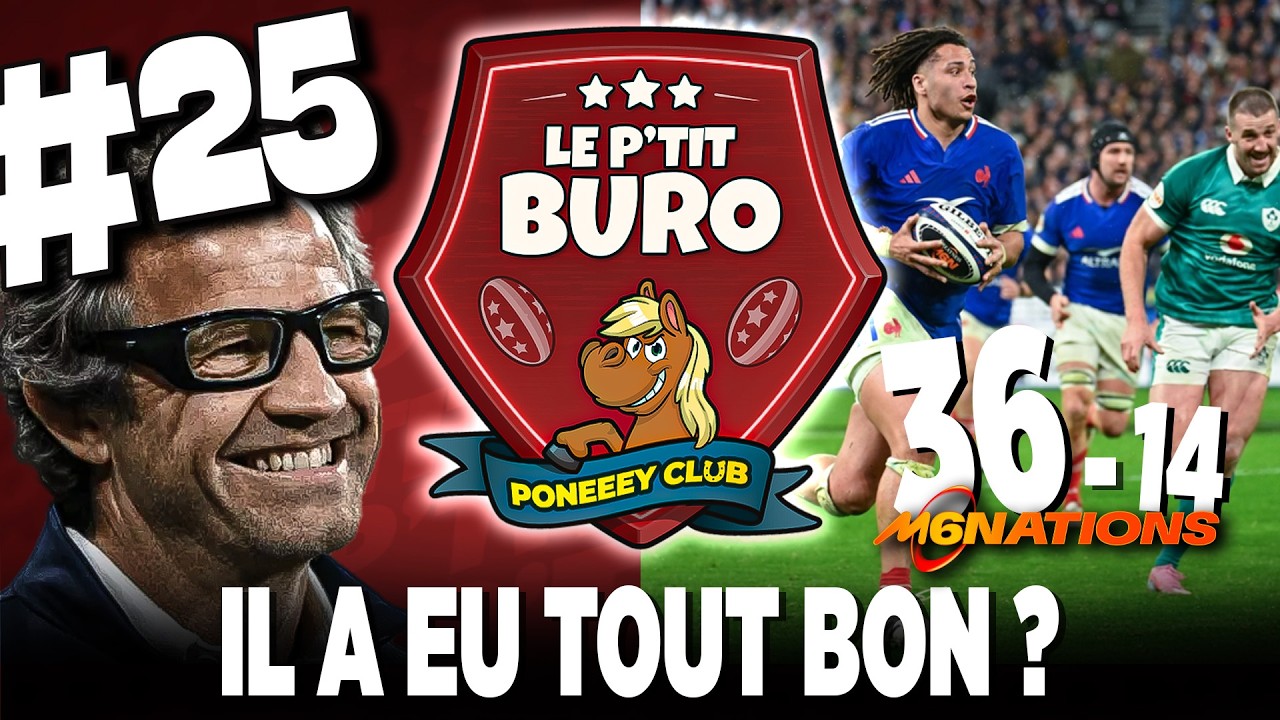 🏉#25 || Le Ptit BURO 🍻 || Retour sur FRANCE-IRLANDE et Mathieu RAYNAL en INVITÉ exceptionnel !