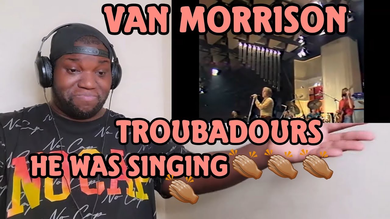 Van Morrison | Troubadours | Live 1980 | Reaction