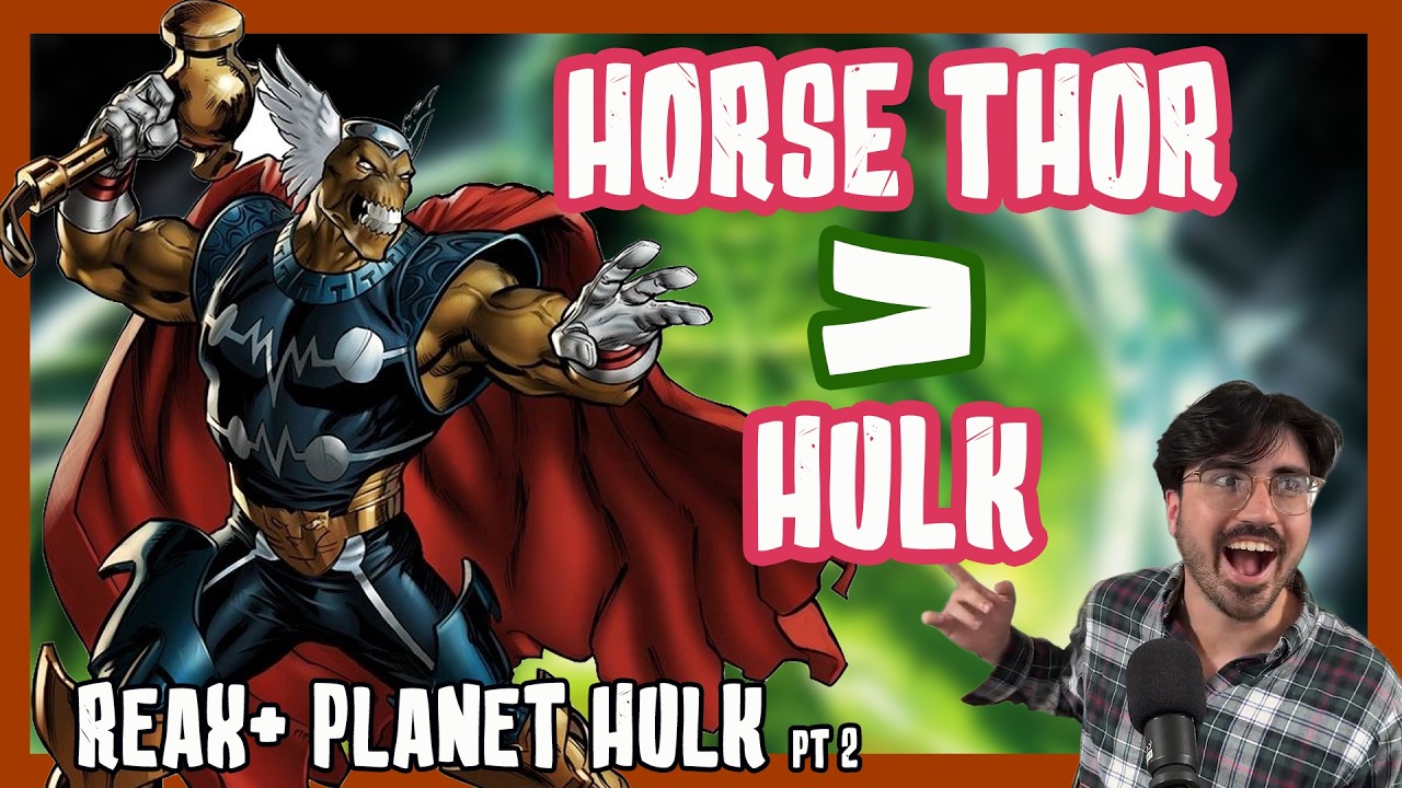 ReaX+: Planet Hulk is BETTER than the Comic