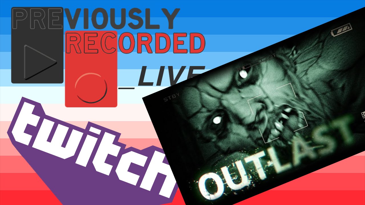 Outlast (spooky)