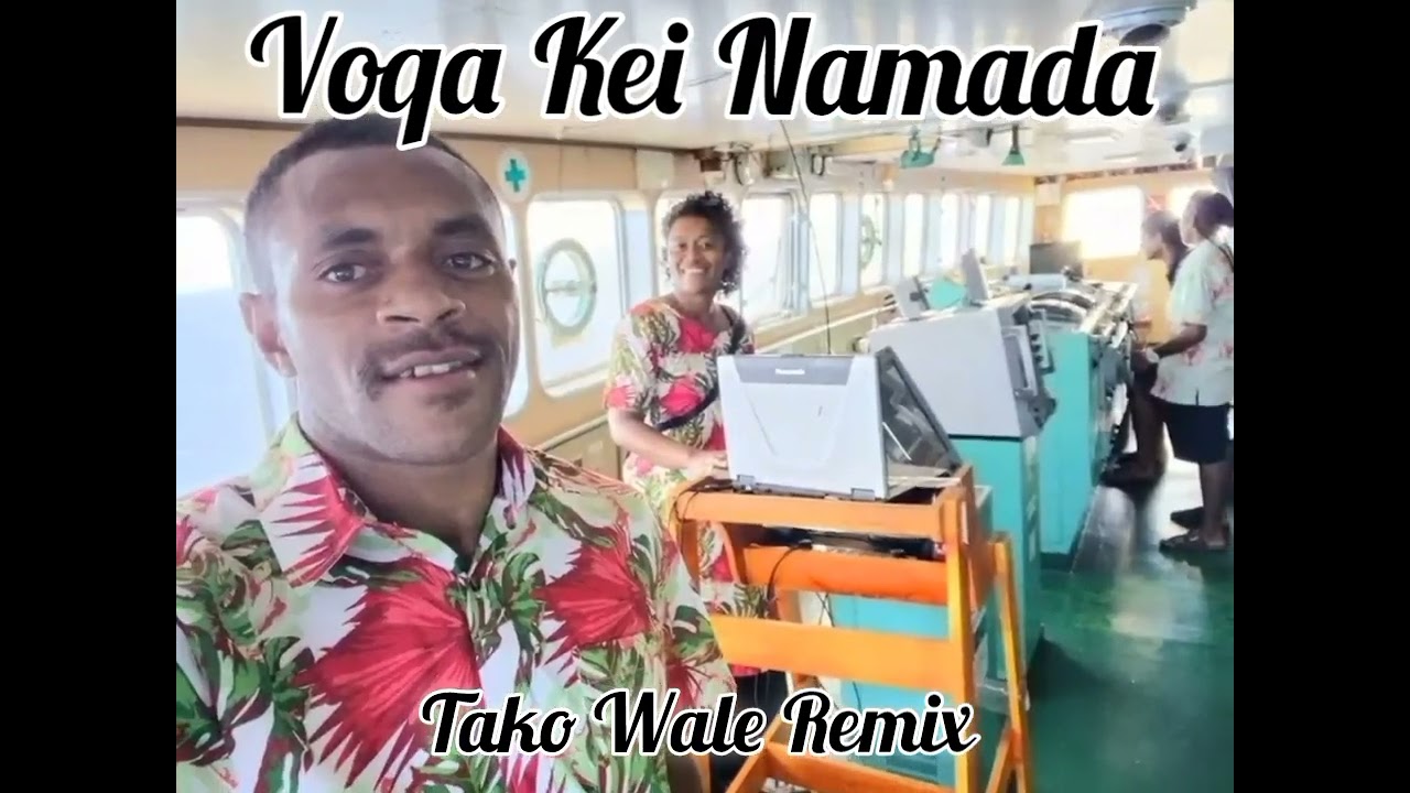 Voqa Kei Namada-Tako Wale Remix+DJ FEX