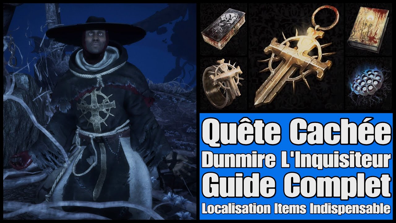 Lords Of The Fallen - Quête Dunmire L'Inquisiteur / Guide Complet
