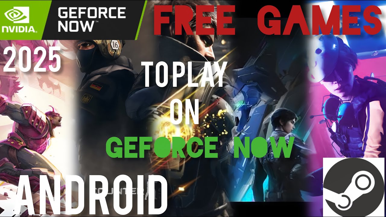 🚀 Top FREE Steam Games to Enjoy on GeForce NOW Android! 📱🔥