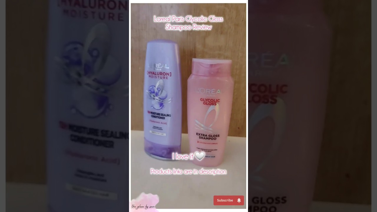 Best Shampoo & Conditioner for Dry, Frizzy Hair | L&rsquo;Or&eacute;al Glycolic Gloss + Hyaluron Moisture Review