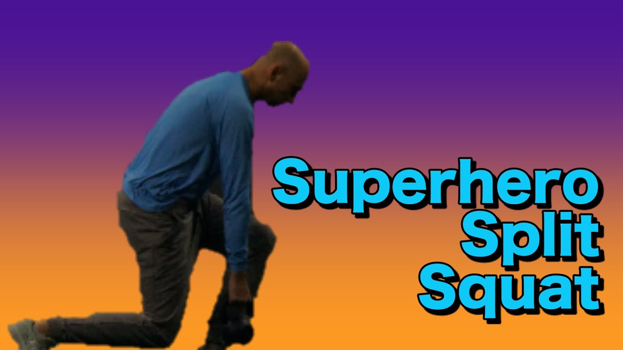Superhero Split Squat