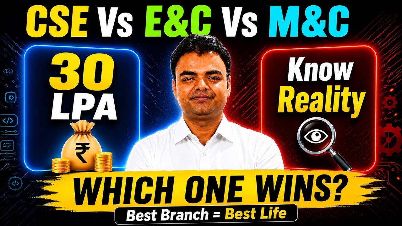 CSE Vs E&C Vs M&C Which is Best BTech Branch in 2026, Salary, Subjects, Govt Jobs