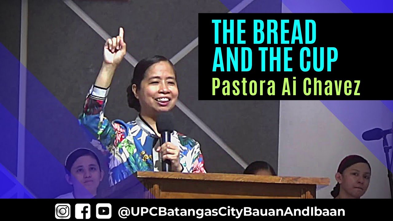 THE BREAD AND THE CUP - COMMUNION SERVICE - Pastora Ai Chavez 01.12. 2020