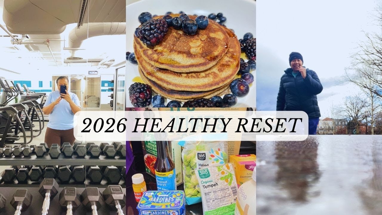 2026 HEALTHY RESET | Getting Back on Track, Workouts, Food & Healthy Habits