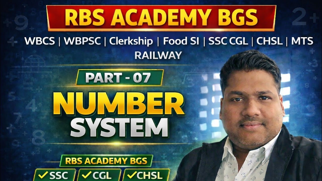 WBCS MATHS NUMBER SYSTEM PART 07 || BASIC CONCEPTS FOR UPSC CSAT SSC RAILWAY BANK || BY VIKASH SIR 