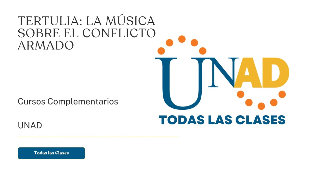 TERTULIA: LA MÚSICA SOBRE EL CONFLICTO ARMADO | UNAD
