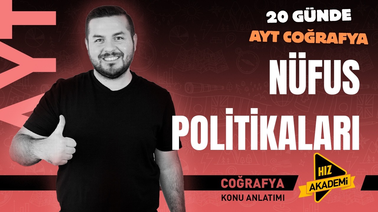 AYT COĞRAFYA I Nüfus Politikaları  I Enes EKER I #aytcoğrafya